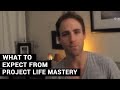What To Expect From Project Life Mastery