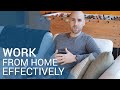 How To Work From Home Effectively