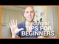 5 YouTube Tips For Beginners