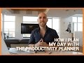 How I Plan My Day With The Productivity Planner