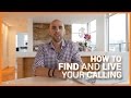 How To Find And Live Your Calling