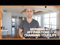 Morning Ritual Affirmations For Changing Your Life