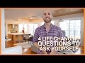 4 Life-Changing Questions To Ask Yourself