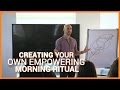 Creating Your Own Empowering Morning Ritual
