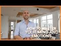 How To Master Your Mind And Emotions