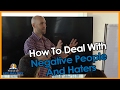 How To Deal With Negative People And Haters