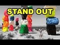 How to STAND OUT and get noticed