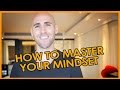 How To Master Your Mindset