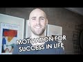 How To Motivate Yourself For Success In Life