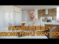 5 Things Mentally Strong People Won’t Do