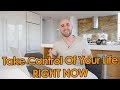 Take Control Of Your Life RIGHT NOW