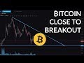 Bitcoin Edging Towards a Breakout