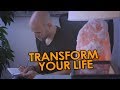 How To Transform Your Entire Life (7 Steps)