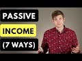 How To Make Passive Income 💰 (7 Uncommon Ways)