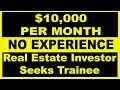 Those “Real Estate Investor Seeks Trainee” Signs: Make $120k/yr With No Experience?!