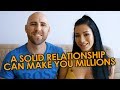 How A Solid Relationship Can Help You Make Your First Million 💰💗