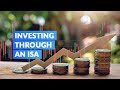 Benefits Of Investing Through an ISA