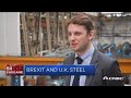 How Brexit could impact the UK’s steel industry | Squawk Box Europe