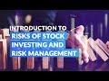 How To Manage Risk When Investing In Stocks | Introduction