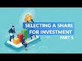 How To Select a Share for Investment – Part 1