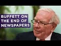 Why Warren Buffett says the newspaper business is ‘toast’