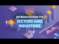 Introduction to Sectors and Industries