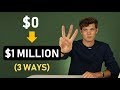 3 Ways To Become A Millionaire