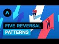 5 Classic Reversal Patterns