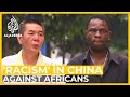 COVID-19: Africans 'evicted' from homes in China