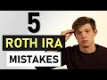5 HUGE Roth IRA Mistakes That Can Cost Thousands