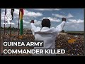 Guinea attack: Army commander killed at Kindia military base