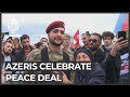 Nagorno-Karabakh agreement: Azeris celebrate after peace deal