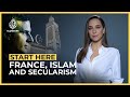 France, Islam and Secularism | Start Here