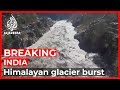 Himalayan glacier bursts in India; dozens feared dead