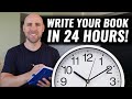 How To Write A Book In 24 Hours Or Less
