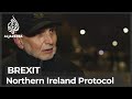Northern Irish loyalists demand changes to Brexit border protocol