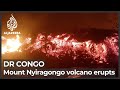 DR Congo orders Goma evacuation after Mount Nyiragongo erupts