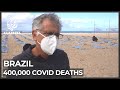 Families mourn as Brazil hits 400,000 COVID deaths