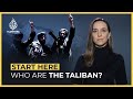 Who are the Taliban? | Start Here