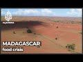 Madagascar faces starvation crisis amid record drought