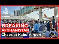 Desperation at Kabul airport as Afghans try to flee