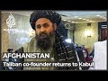 Taliban co-founder Mullah Baradar in Kabul for government talks