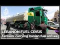 Hezbollah-brokered Iranian fuel arrives in crisis-hit Lebanon