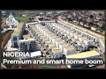 Nigeria’s premium and smart home boom