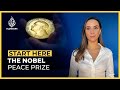 What’s the point of the Nobel Peace Prize? | Start Here