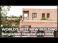 Bangladesh’s Friendship Hospital named world’s best new building