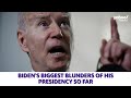 Biden’s biggest blunders in his presidency so far