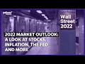 Market outlook 2022: A look at inflation, stocks, the Fed and more