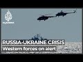 Ukraine-Russia crisis: Western governments put their forces on alert as tension rise