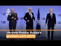 Ukraine-Russia crisis: What’s Russia’s problem with NATO?